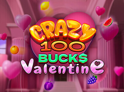 Crazy 100 Bucks Valentine